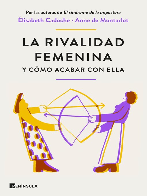 Title details for La rivalidad femenina y cómo acabar con ella by Elisabeth Cadoche y Anne de Montarlot - Available